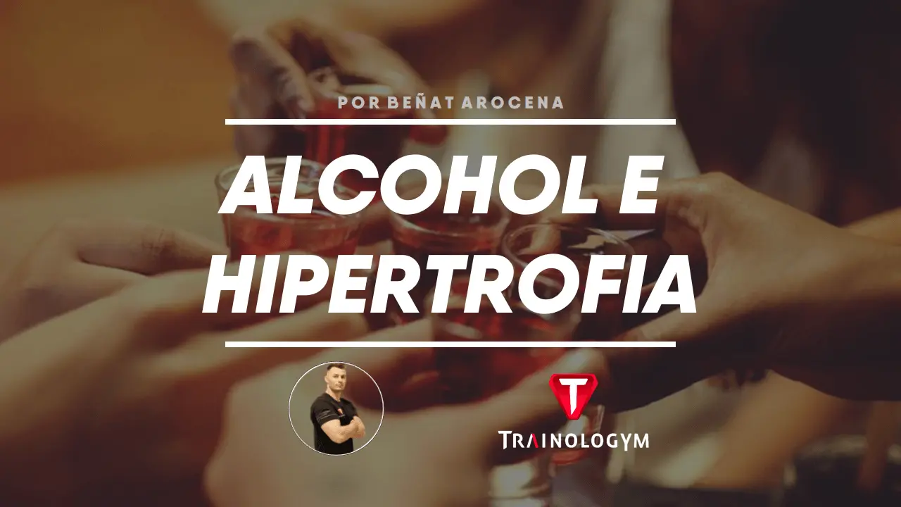 ALCOHOL Y MASA MUSCULAR ¿CÓMO AFECTA?