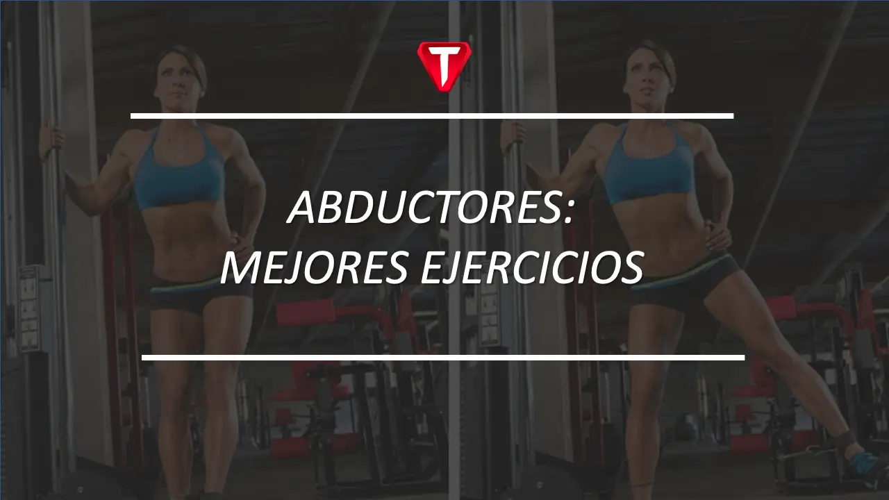 MEJORES EJERCICIOS PARA ABDUCTORES